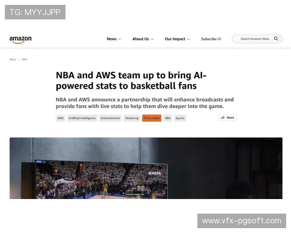 亚马逊云科技与NBA达成多年合作，AI技术重塑体育数据分析